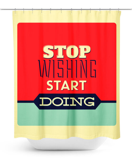 Motivational Message Shower Curtain